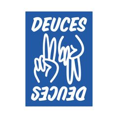 DEUCE’S Art Print